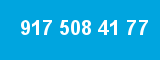 917 508 41 77